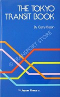 The Tokyo Transit Book  by BASSIN, Garry 